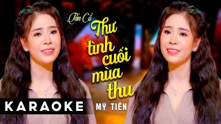 Karaoke Tân Cổ Thư Tình Cuối Mùa Thu - Mỹ Tiên | Karaoke Tân Ca Cổ Hay Mới Nhất