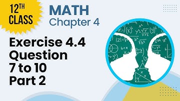 Introduction to Analytical Geometry - Chapter 4 - Math Class 12th -Lecture 4 - Questions 7-10 Part 2