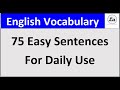 75 Daily Use English Sentences | Improve English Vocabulary