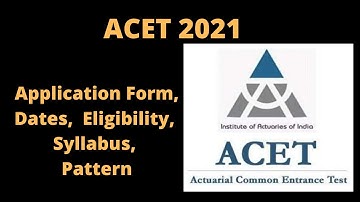ACET 2021: Application, Dates, Eligibility, Pattern, Syllabus