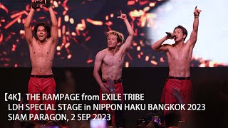 【4K】THE RAMPAGEs performance LDH SPECIAL LIVE in NIPPON HAKU BANGKOK 2023