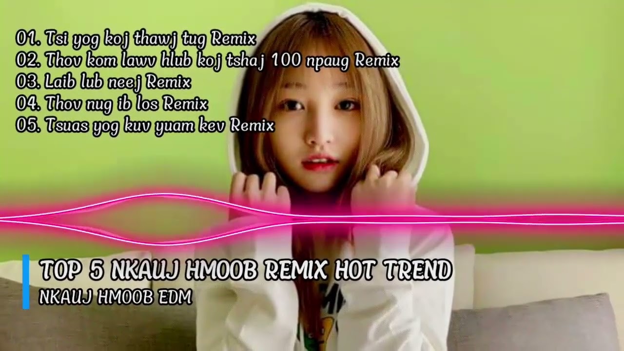 TOP 5 Nkauj Hmoob Remix Hot TREND 2025 (Style Huy PT Remix) || Nkauj Hmoob EDM