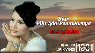 ELLY MAZLIEN - Biar Pilu Ada Penawarnya (HQ AUDIO) LIRIK