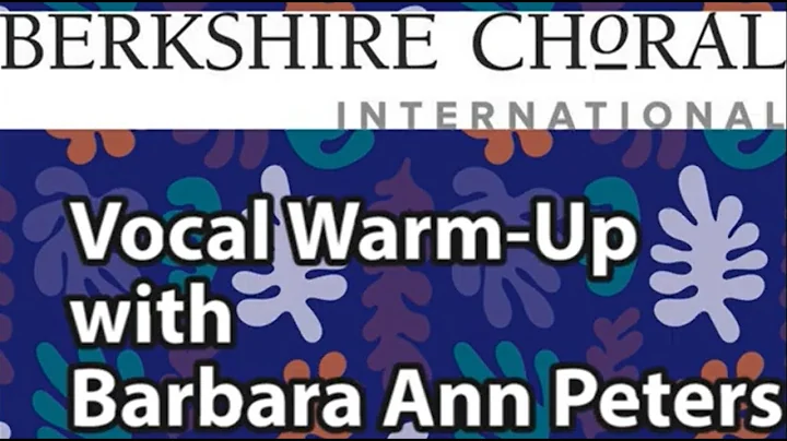 Vocal Warm-Up with Barbara Ann Peters