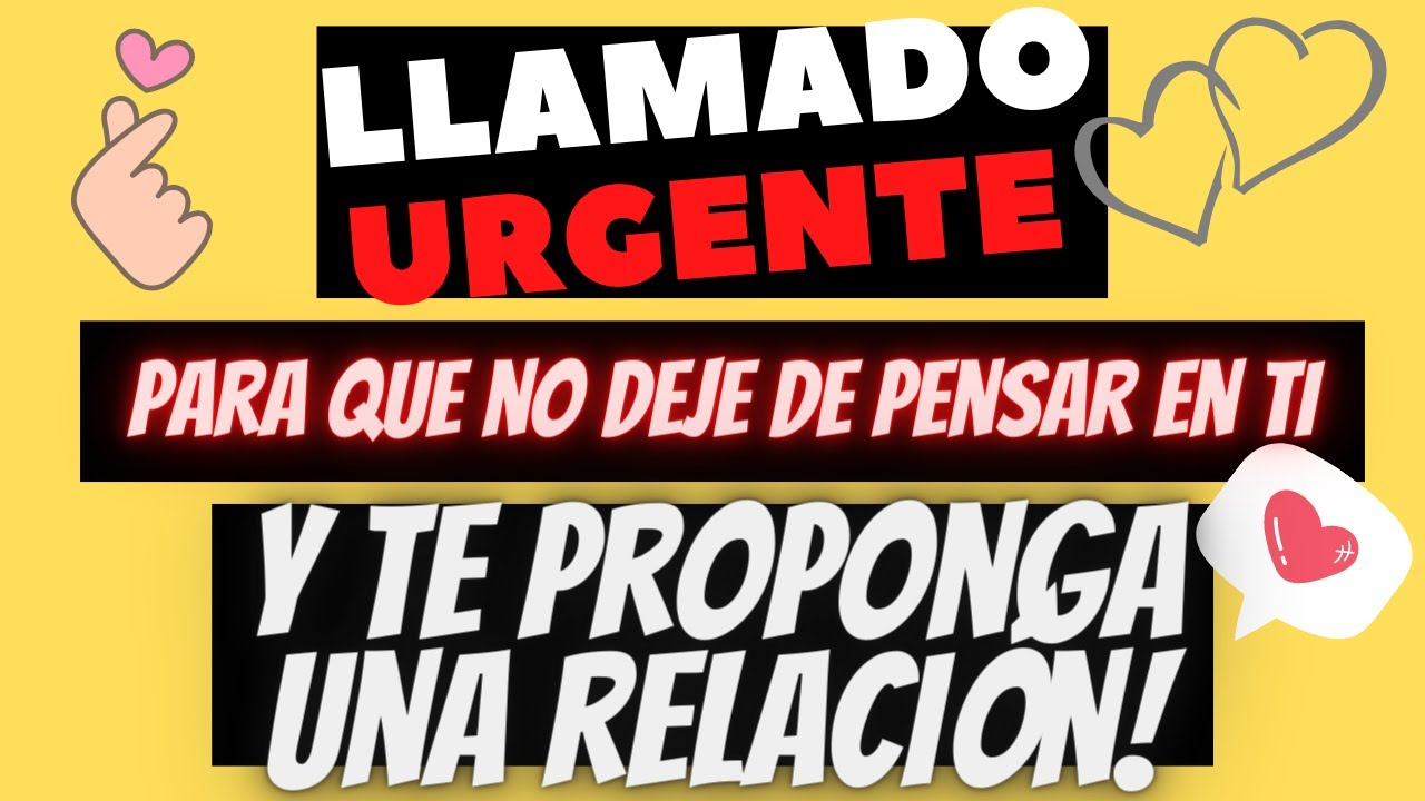Oración - Llamado urgente - Para que no deje de pensar en ti y te ...