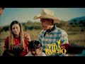 La Vida Del Rancho (Video Musical)-Marco Antonio González | Estreno 2022