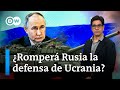 Qué busca Rusia abriendo un nuevo frente en el norte de Ucrania