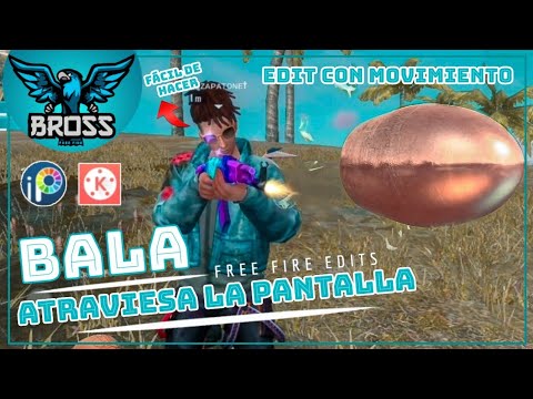 COMO HACER UN EDIT DE FREE FIRE BALA ATRAVIESA LA PANTALLA