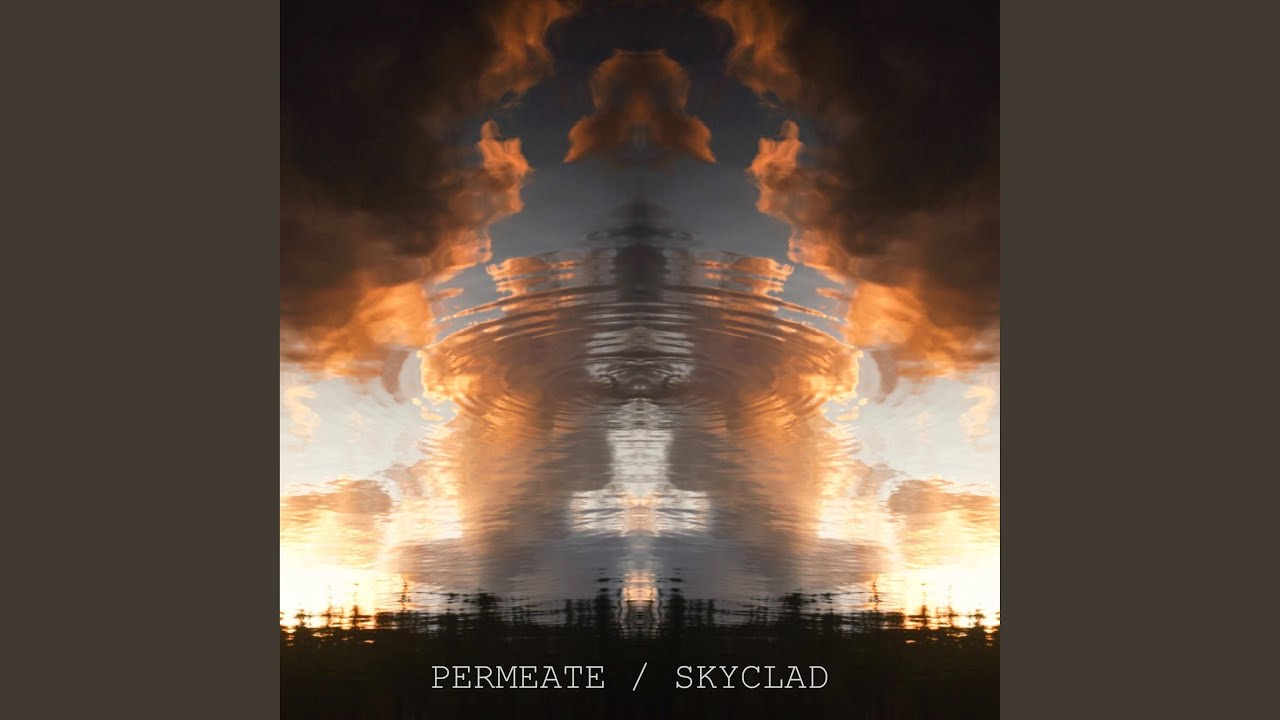Watch PERMEATE on YouTube Watch PERMEATE on YouTube