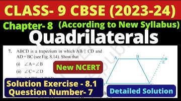 Class 9 Maths | Chapter 8 | Quadrilaterals | Exercise 8.1 | Ex 8.1 Q7 | New NCERT | 2023-24 |