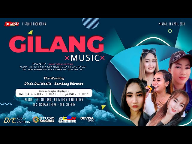 Live GILANG MUSIC Owner : KaNG TATANG (APONG) KARANG TENGAH 14 April 2024 Season Siang class=