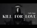 Kill For Love Lady Gaga 8D Audio