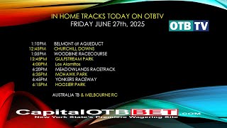 CAPITAL OTB CAPITALOTBBET.com Presents Friday June 27th, 2025 Setup Of the Day