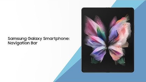 How to hide/show the navigation bar on your Samsung Galaxy smartphone | Samsung