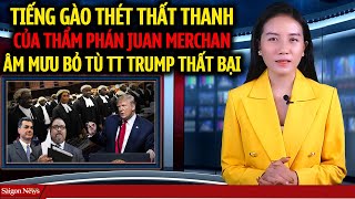 TP Juan Merchan gào thét thất thần, Đập bàn và Huỷ phiên toà vì âm mưu bỏ tù TT Trump thất bại