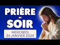 🙏 PRIERE du SOIR et NUIT Mercredi 24 Janvier 2024 Prières et Psaume pour Bien Dormir