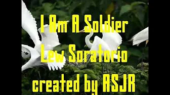 I Am A Soldier By Lew Soratorio. Golden Memories I Am A Soldier By Lew Soratorio. Golden Memories