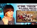 OG KPOP STAN/RETIRED DANCER'S REACTION/REVIEW:IZ*ONE "Fiesta" M/V+Dance Practice!