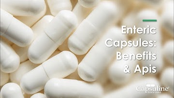 Enteric Capsules: Benefits and Applications