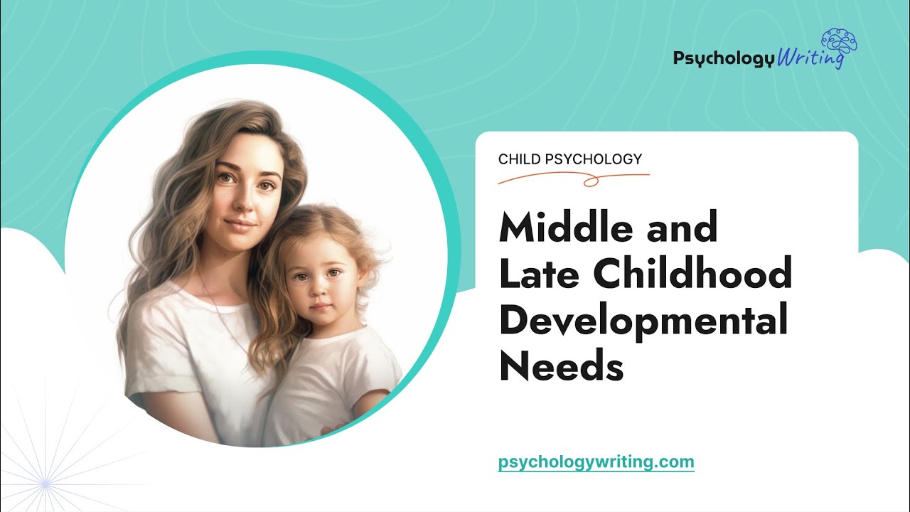 Middle And Late Childhood Developmental Needs Essay Example YouTube Middle And Late Childhood Developmental Needs Essay Example YouTube