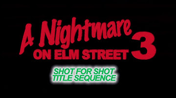 Nightmare on Elm Street 3 Shot for Shot title sequence