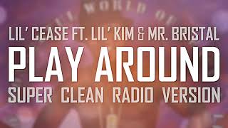 Lil' Cease ft. Lil' Kim & Mr. Bristal - Play Around (Alternate Version)