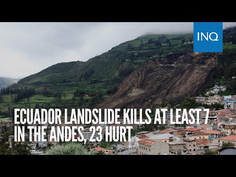 Ecuador landslide kills at least 7 in the Andes, 23 hurt