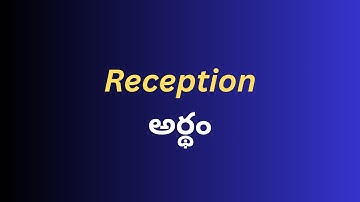 Reception Meaning in Telugu with Examples | Reception తెలుగు లో అర్థం