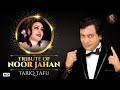 Tribute of noor jahan by tariq tafu  tafu studio