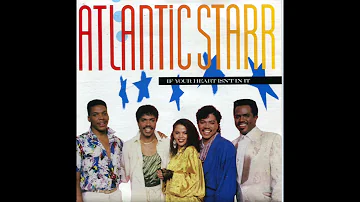 ATLANTIC STARR / IF YOUR HEART ISN'T IN IT / 1986 / A-SIDE / 7'' VINYL / 80's