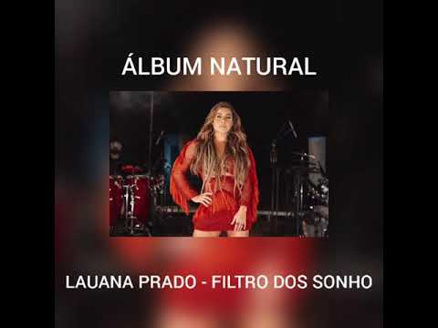 LAUANA PRADO – FILTRO DOS SONHOS (ÁLBUM NATURAL)