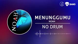 NOAH/ Peterpan - Menunggumu (Backing Track | No Drum/ Tanpa Drum, , drum cover)