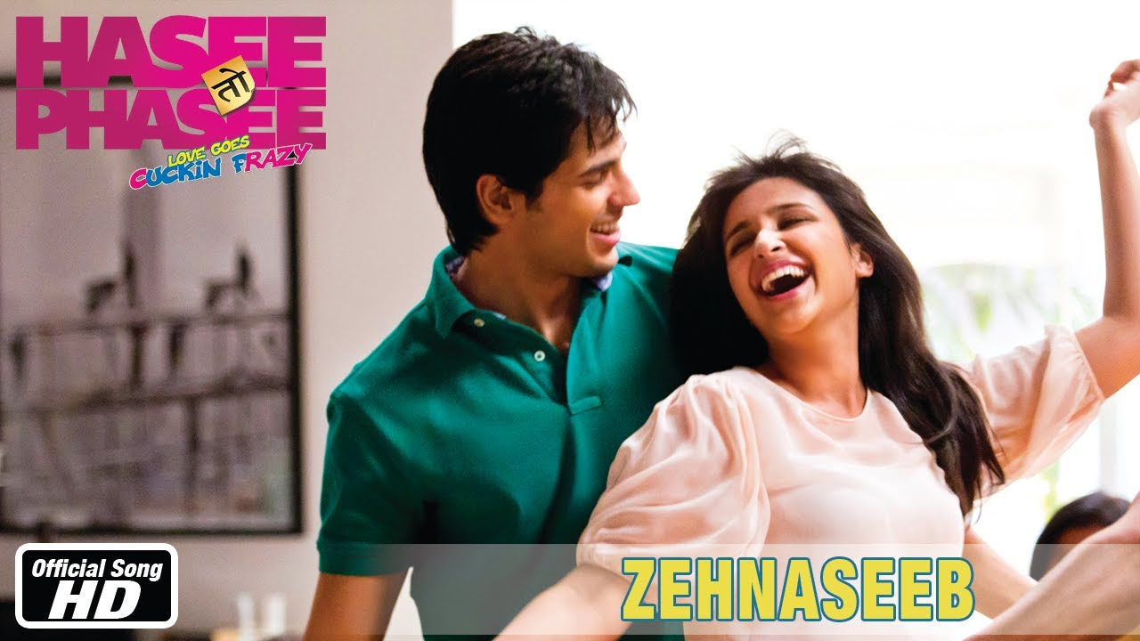 Zehnaseeb   Official Song   Hasee Toh Phasee   Parineeti Chopra  Sidharth Malhotra