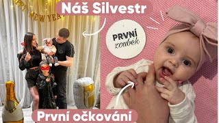 NOVOROČNÍ VLOG | NÁŠ SILVESTR 🎆 PRVNÍ OČKOVÁNÍ 💉PRVNÍ ZOUBEK🦷