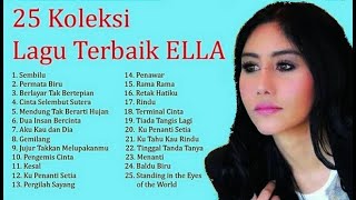 25 Koleksi Lagu Terbaik ELLA!!! Lagu Nostalgia!!!