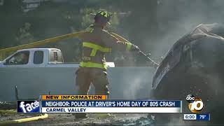 Neighbor: Police at driver's home day of deadly I-805 crash
