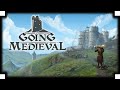 Going Medieval - (Medieval Style Colony Builder) [with Z-levels!]