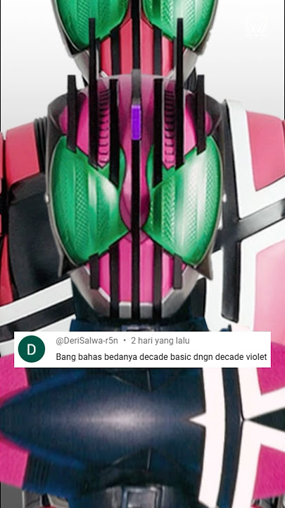 Perbedaan Kamen Rider Decade Basic Form Dengan Kamen Rider Decade Violent Emotion