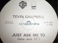 Tevin Campbell ft. Chubb Rock "Just Ask Me To" (New Jack 12" Mix) (New Jack Swing)