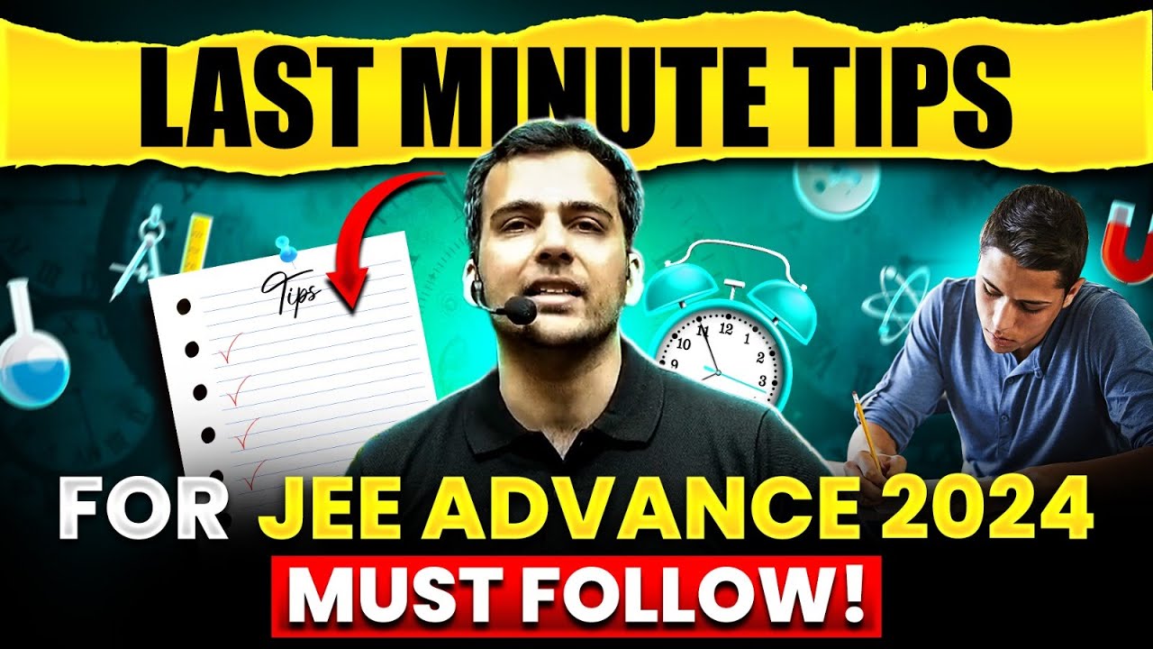 Last Minute Tips for JEE Advanced 2024 🔥 Must Follow‼️ - YouTube