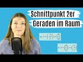 SCHNITTPUNKT 2 GERADEN im RAUM (VEKTORGEOMETRIE)