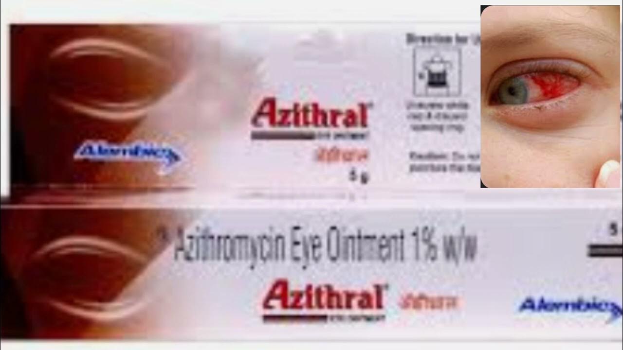 Azithral Azithromycin eye ointment Uses Doses Optometry
