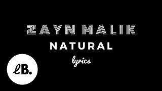 ZAYN - Natural (Lyrics)
