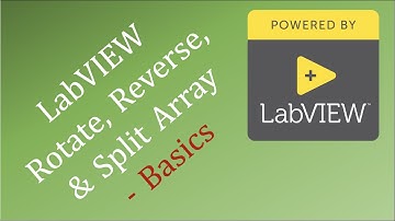 LabVIEW Rotate, Reverse, and Split Arrays - Basics