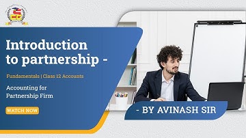 Introduction to partnership - Fundamentals|Class 12 Accounts |Accounting for Partnership Firm(HINDI)