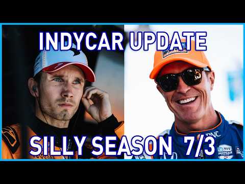 IndyCar Silly Season Update | July 3 2026