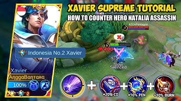 XAVIER TUTORIAL | How To Counter Hero Natalia | Xavier Top Global Best Build Mobile Legends