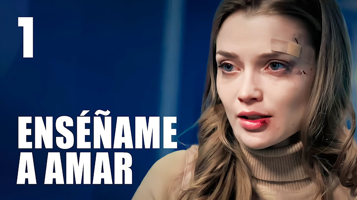 Enséñame a amar | Capítulo 1 | Película en Español Latino