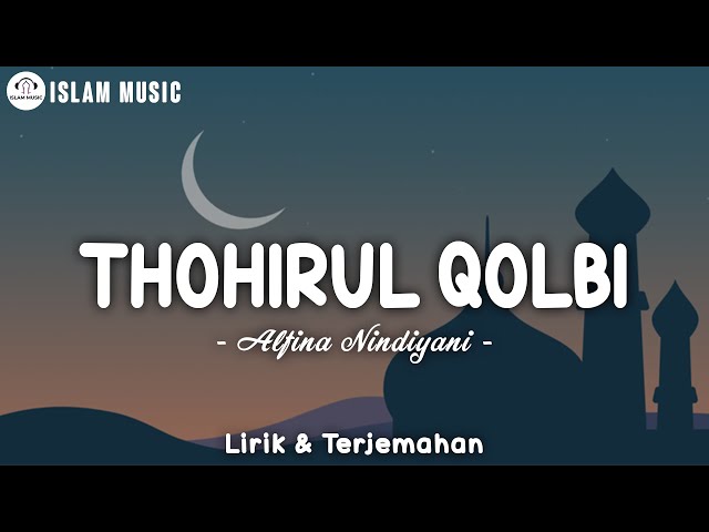 Thohirul Qolbi (Mawlaya) - Alfina Nindiyani (Lirik Arab, Latin & Terjemahan) | Sholawat Nabi class=