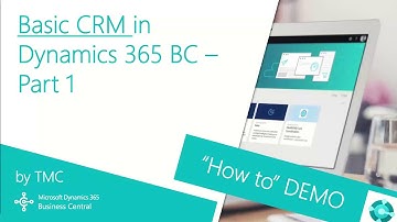 Dynamics 365 Business Central - Basic CRM Part 1